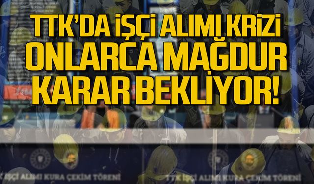 TTK İşçi Alımı Krizi: 2000 işçi alımında 120 kişi hakkını istiyor!