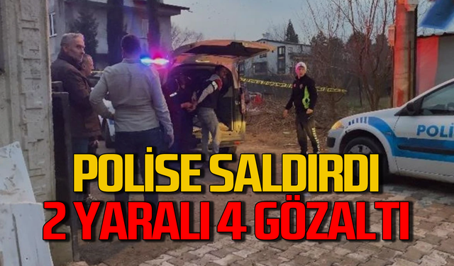 Polise saldırdı: 2 yaralı, 4 gözaltı