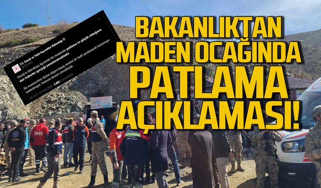 Enerji Bakanlığı'ndan maden ocağında patlama açıklaması!