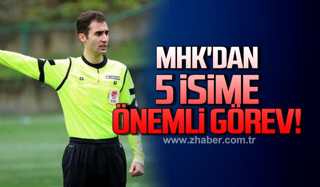 MHK'dan 5 isime önemli görev!