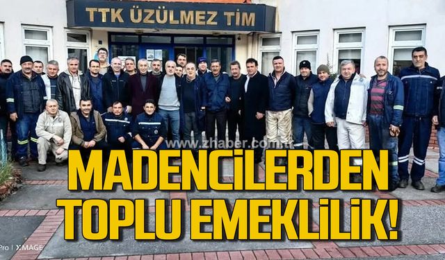 Madencilerden toplu emeklilik!