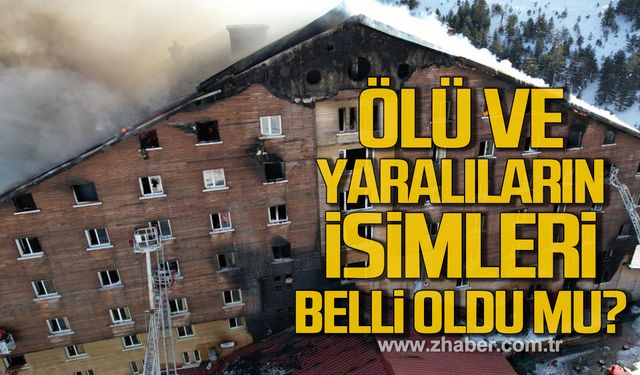 Bolu Kartalkaya'da yangın faciası! Ölenlerin isimleri belli oldu mu?