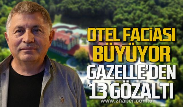 Otel faciası büyüyor! Gazelle Otel'de 13 gözaltı!