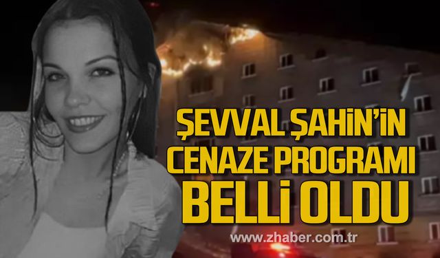 Şevval Şahin’in cenaze programı belli oldu!