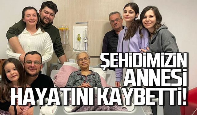 Şehit annesi Yaşar Uzunay hayatını kaybetti