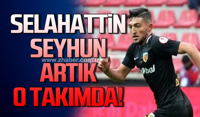 Selahattin Seyhun, Kdz.Ereğli Belediyespor’da!