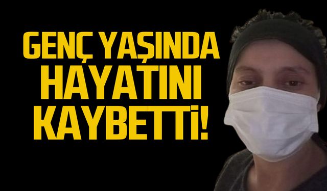 Şeyda Eser genç yaşında hayatını kaybetti