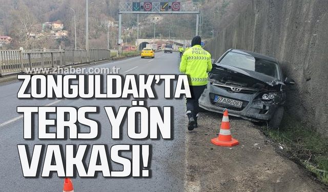 Zonguldak'ta ters yön vakası! Yaralı var!