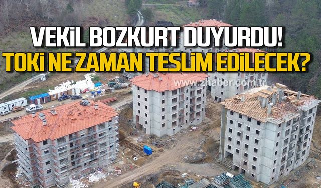 Vekil Bozkurt duyurdu! TOKİ ne zaman teslim edilecek?