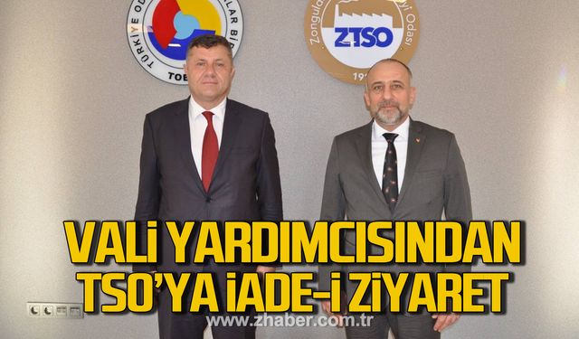 Vali Yardımcısı Halil İbrahim Ertekin'den TSO'ya iade-i ziyaret!