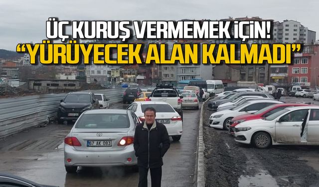 "Zonguldak'ta yürüyecek alan kalmayacak!"