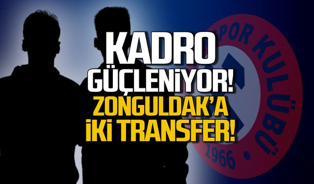 Zonguldakspor kadrosunu güçlendiriyor! 2 transfer birden!