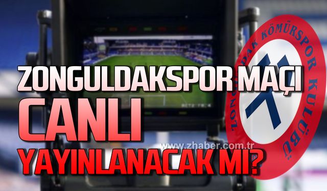 HT Spor TV açıkladı! Zonguldakspor maçı canlı yayınlanacak mı?