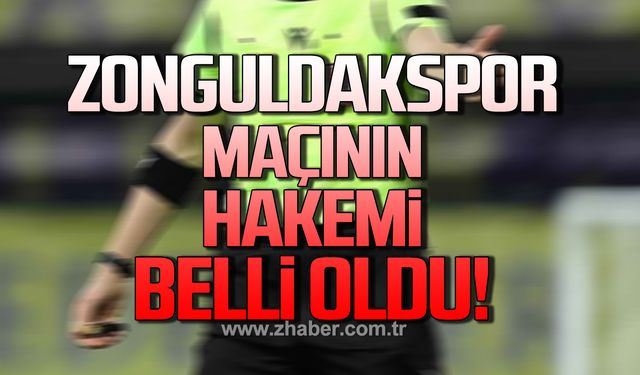 Zonguldakspor maçını Gürkan Özbalkanlı yönetecek