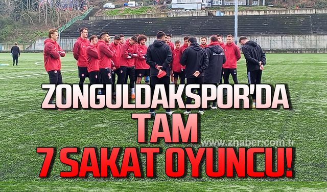 Zonguldakspor'da tam 7 sakat!