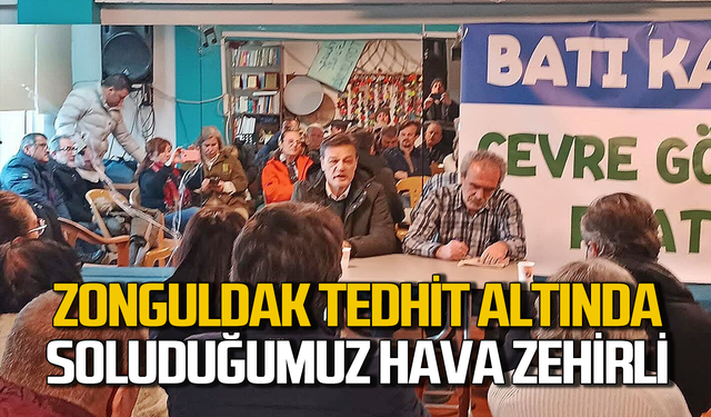 Zonguldak tehdit altında! Soluduğumuz hava zehirli