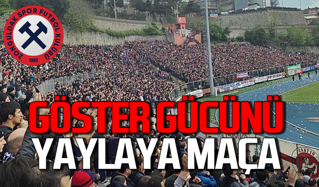 Zonguldakspor taraftarını bekliyor! Yaylaya maça Yaylaya maça...