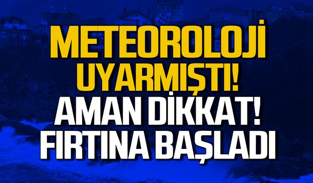 Meteoroloji uyarmıştı! Aman dikkat, fırtına başladı!