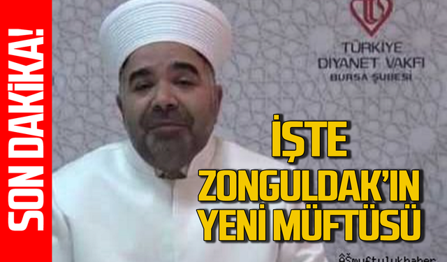 Zonguldak’a yeni müftü atandı!