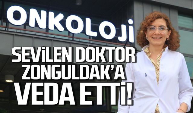 Onkoloji Uzm. Dr. Duygu Bayır Garbioğlu Zonguldak'a veda etti