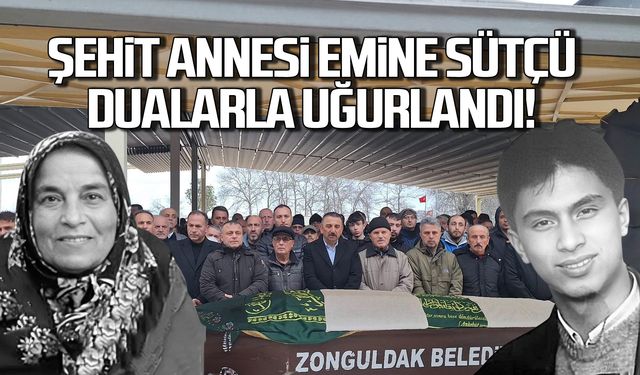 Şehit annesi Emine Sütçü dualarla uğurlandı!