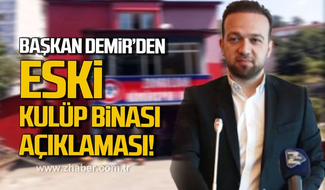 Başkan Harun Demir’den eski kulüp binası açıklaması!