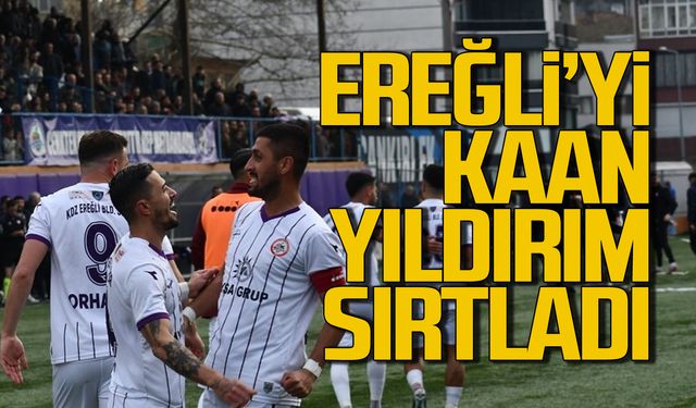 Ereğli’yi yine Kaan Yıldırım sırtladı 1-0