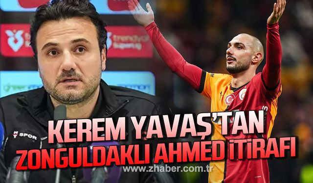 Kerem Yavaş'tan Zonguldaklı Ahmed Kutucu itirafı!