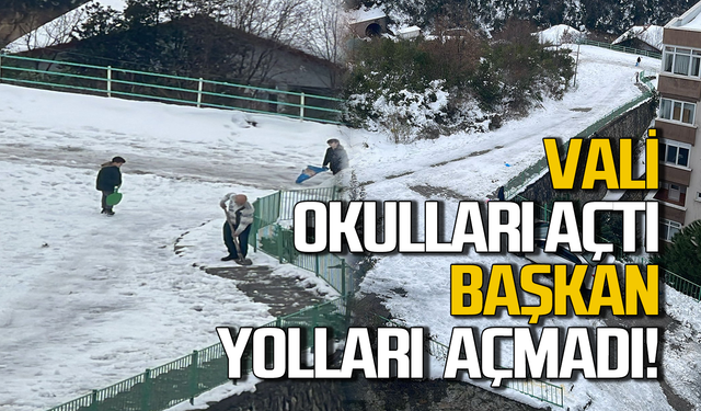 Vali okulları açtı, başkan yolları açmadı!