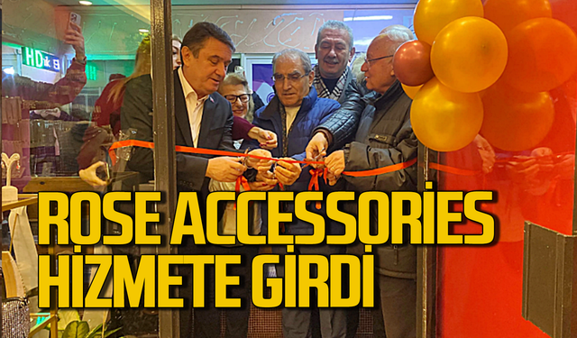 Rose Accessories Zonguldak'ta hizmete girdi