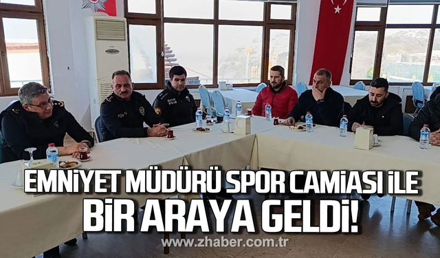 Emniyet Müdürü Sinan Ergen spor camiası ile bir araya geldi!