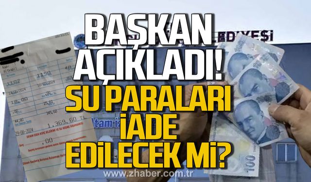 Başkan Erdem yanıtladı! Su paraları iade edilecek mi?