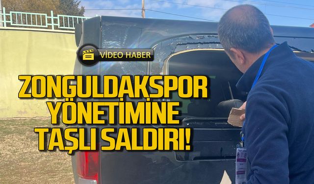 Zonguldakspor yönetimine taşlı saldırı!