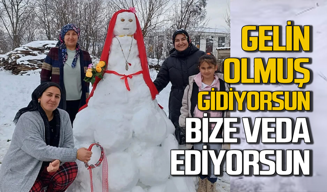 Gelin olmuş gidiyorsun bize veda ediyorsun!