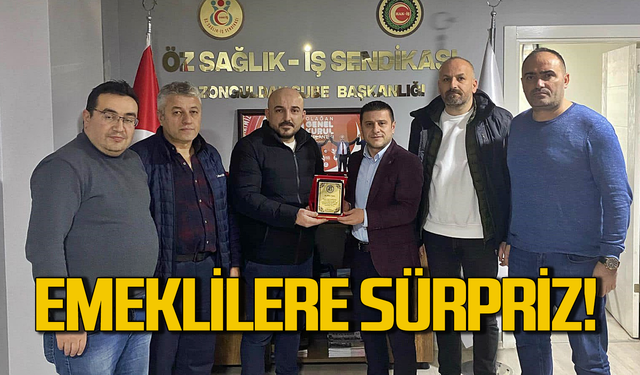 Zonguldak'ta Öz Sağlık-İş Sendikası'ndan emeklilere sürpriz!