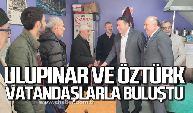 Özcan Ulupınar ve Vedat Öztürk vatandaşlarla buluştu!