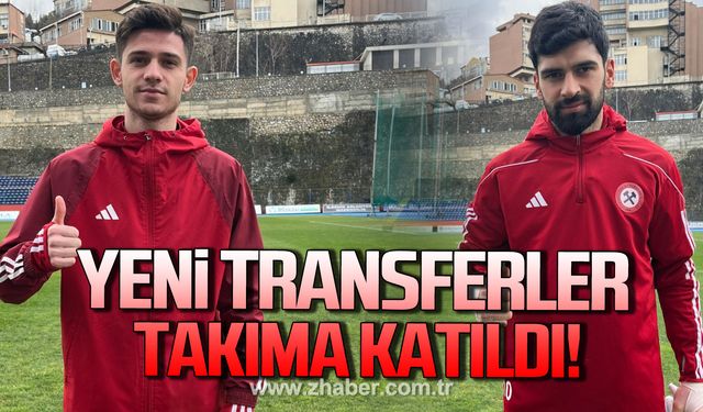 Zonguldakspor’un yeni transferleri takıma katıldı!