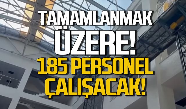 Yeni bina tamamlanmak üzere! 185 personel çalışacak!