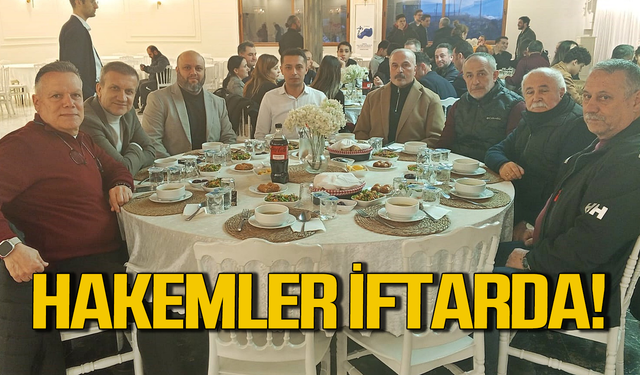 Hakem ve gözlemciler iftar yemeğinde buluştu