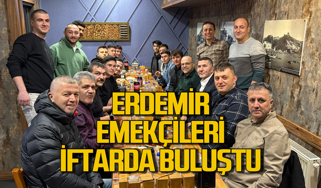 Erdemir’in emekçileri iftarda buluştu