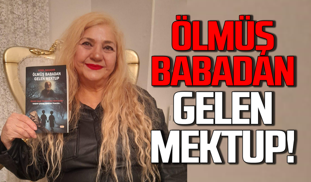 Ölmüş babadan gelen mektup!