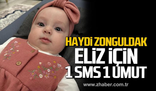 Haydi Zonguldak! Eliz Karaca için 1 SMS 1 umut!