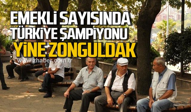 SGK verileri açıkladı! Emekli sayısında Zonguldak yine zirvede!