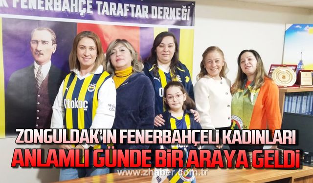 Zonguldak’ın Fenerbahçeli kadınları 8 Mart Dünya Kadınlar Günü’nü kutladı!