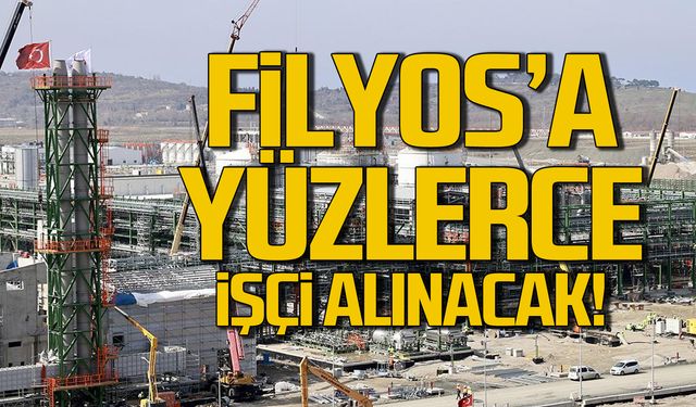 Filyos'ta yeni gelişme! Yüzlerce işçi alınacak!