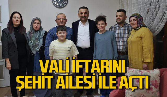 Vali Osman Hacıbektaşoğlu ilk iftarını şehit ailesi ile açtı