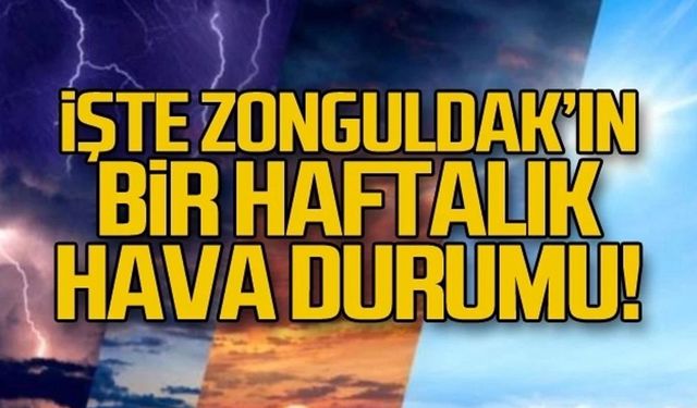 Zonguldak 3-7 Mart 2025 hava durumu nasıl olacak?