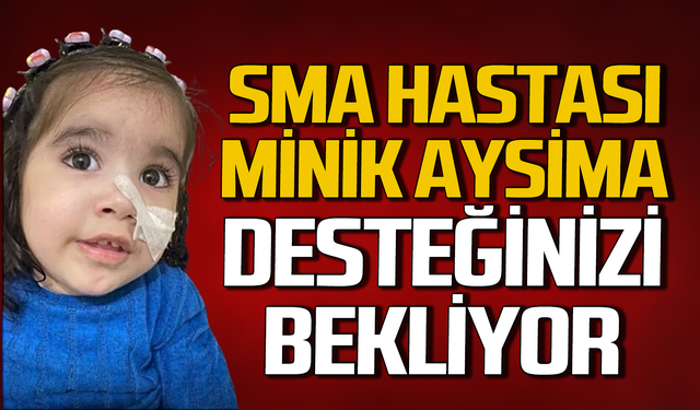 Aysima bebek hayata tutunmak istiyor!