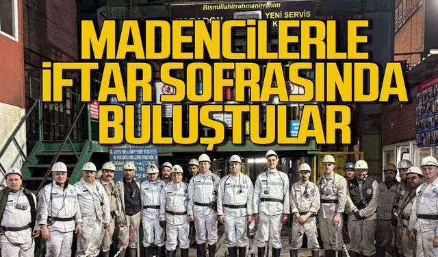 Başkan ve Kaymakam madencilerle iftarda buluştu!