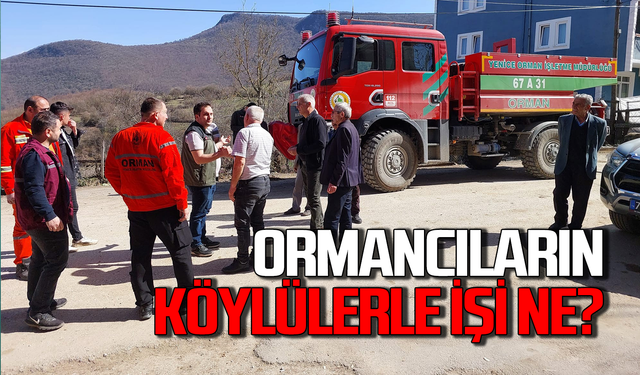 Ormancıların köylülerle işi ne?